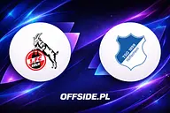 1.FC Köln - 1899 Hoffenheim gdzie obejrzeć? Transmisja TV, online i stawka sobotniego meczu Bundesligi