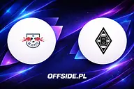 RB Lipsk - Borussia M'gladbach. Transmisja TV, online i składy na inaugurację Bundesligi [29.08.2026, 15:30]