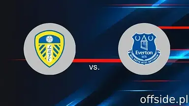 Transmisja Leeds - Everton: gdzie oglądać? | 18.08.2025