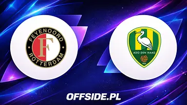 Feyenoord Rotterdam - ADO Den Haag transmisja i gdzie oglądać mecz 30.08.2026 online