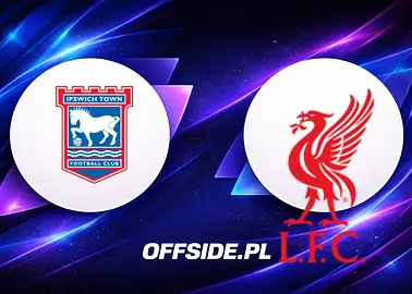 Ipswich - Liverpool oficjalne składy