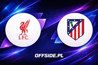 Liverpool - Atletico Madryt: przewidywane składy na mecz Ligi Mistrzów