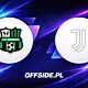 Sassuolo – Juventus: czy gospodarze zatrzymają niepokonaną drużynę?