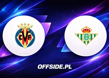 Villarreal – Real Betis: zapowiedź meczu La Liga. Żółta łódź pod presją