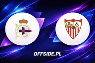 Deportivo La Coruna – Sevilla: mecz z górnej części tabeli i test dla gospodarzy