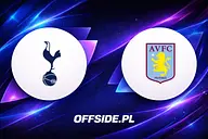 Tottenham - Aston Villa: gdzie oglądać? Transmisja TV i online