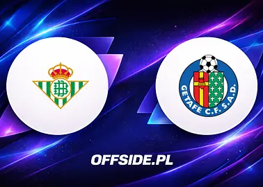 Real Betis - Getafe: transmisja i test dla zespołu z czołówki La Liga