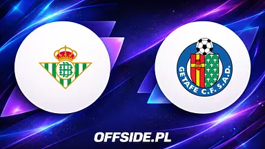 Real Betis - Getafe: typy, kursy LVBet i analiza meczu La Liga