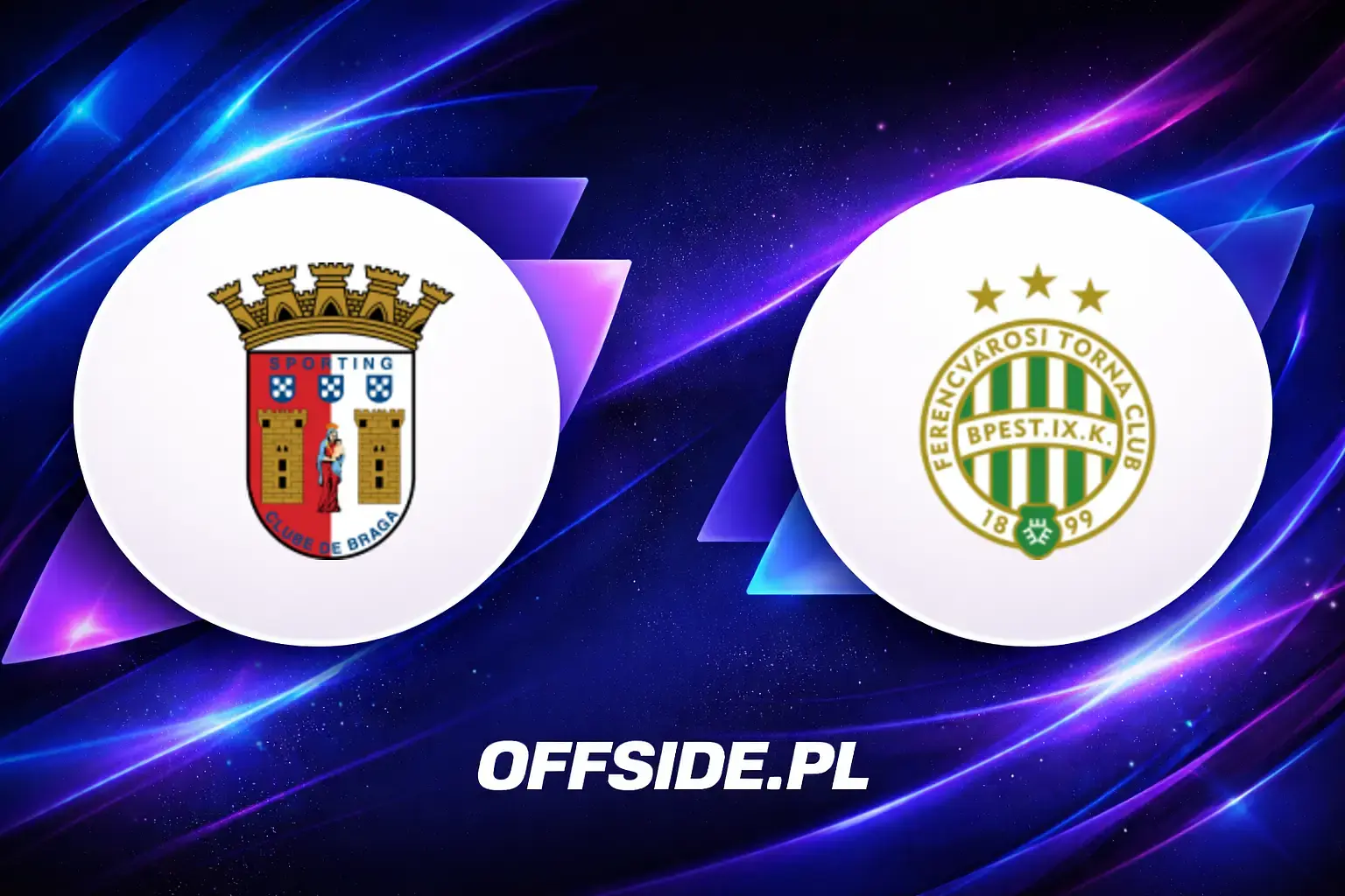 SC Braga - Ferencvarosi TC: gdzie oglądać? Transmisja TV i Online | 18.03.2026