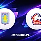Znamy skład Aston Villa na mecz z Lille