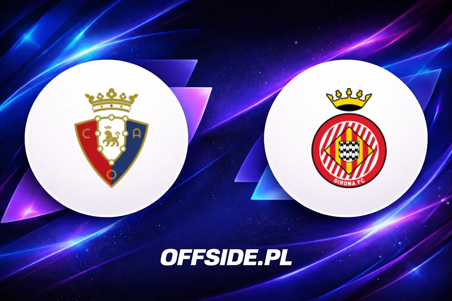 Transmisja Osasuna - Girona: gdzie oglądać? | 21.03.2026