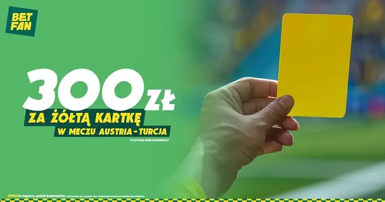 300 zł za żółtą kartkę w meczu Austria - Turcja