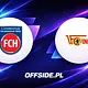 FC Heidenheim - Union Berlin oficjalne składy