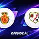 RCD Mallorca - Rayo Vallecano oficjalne składy