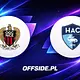 Znamy skład OGC Nice na mecz z LE Havre