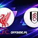 Liverpool - Fulham oficjalne składy
