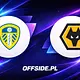 Znamy skład Leeds na mecz z Wolverhampton