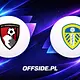 Bournemouth - Leeds oficjalne składy