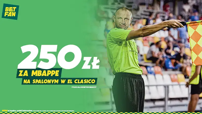 250 zł za Mbappé na spalonym w El Clasico