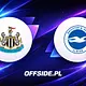 Newcastle United - Brighton oficjalne składy