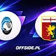 Atalanta - Genoa oficjalne składy