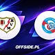 Rayo Vallecano - Strasbourg: gdzie oglądać? Transmisja | 30.04.2026