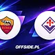 Roma - Fiorentina: gdzie oglądać? Transmisja | 04.05.2026