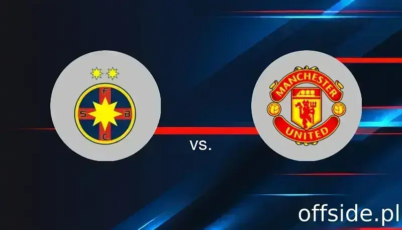 FCSB - Manchester United: gdzie oglądać? Transmisja | 30.01.2025