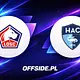 Znamy skład Lille na mecz z LE Havre