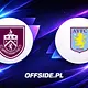 Burnley - Aston Villa oficjalne składy