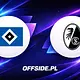Znamy skład Hamburger SV na mecz z SC Freiburg