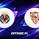 Villarreal - Sevilla oficjalne składy