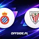 Espanyol - Athletic Club oficjalne składy