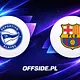 Deportivo Alavés - FC Barcelona oficjalne składy
