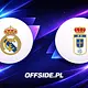 Real Madryt vs Oviedo: Starcie giganta z outsiderem