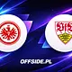 Znamy skład Eintracht Frankfurt na mecz z VfB Stuttgart