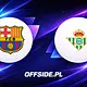 FC Barcelona – Real Betis 3:1. Raphinha poprowadził Barcelonę do zwycięstwa – oceny zawodników