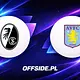 SC Freiburg - Aston Villa: gdzie obejrzeć finał Ligi Europy 