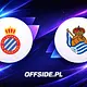 Espanyol – Real Sociedad: gdzie oglądać transmisję TV i onli
