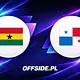 Ghana - Panama oficjalne składy