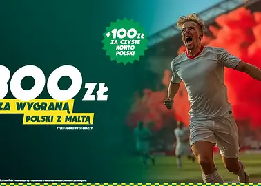 Zgarnij nawet 400 zł za wygraną Polski z Maltą!