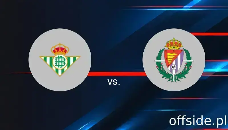 Real Betis - Valladolid: transmisja, gdzie oglądać? | 24.04.2025