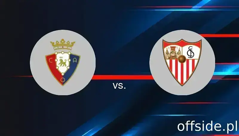 Osasuna - Sevilla: gdzie oglądać? Transmisja TV i Online | 24.04.2025