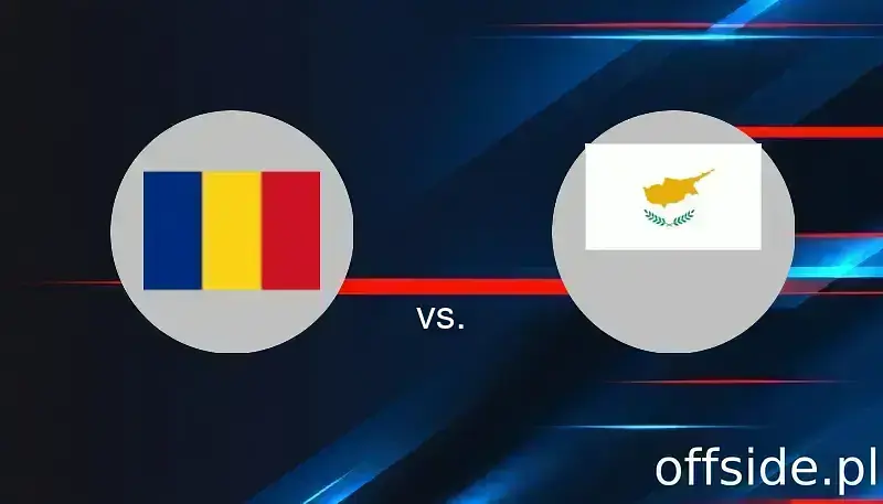 Rumunia - Cypr: transmisja, gdzie oglądać? | 10.06.2025