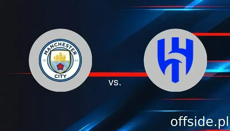 Manchester City - Al-Hilal Saudi FC: gdzie oglądać? Transmisja | 01.07.2025