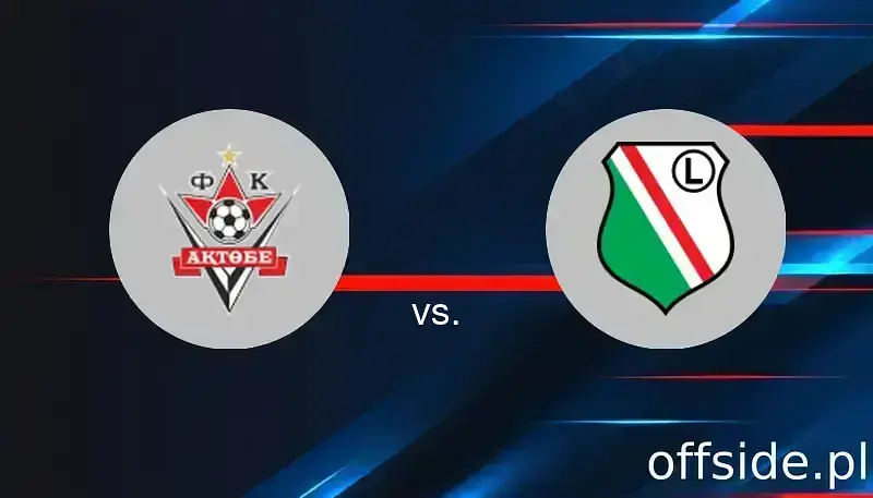 Aktobe - Legia Warszawa: gdzie oglądać? Transmisja TV i Online | 17.07.2025