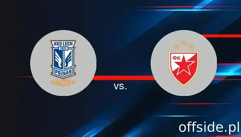 Lech Poznan - FK Crvena Zvezda: transmisja, gdzie oglądać? | 06.08.2025