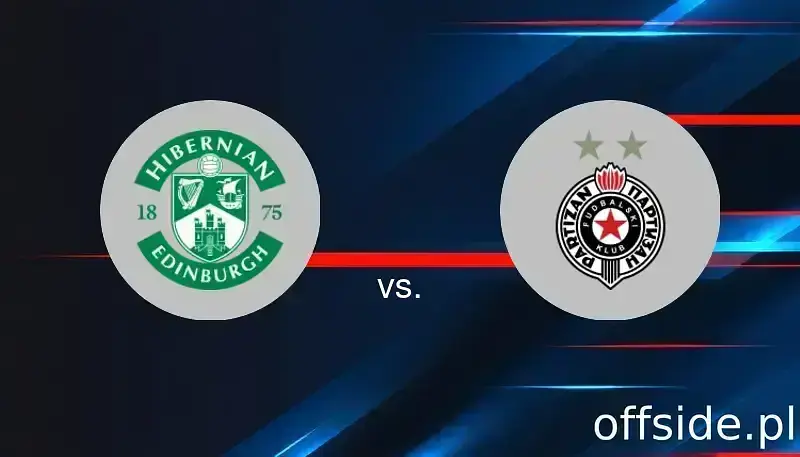 Transmisja Hibernian - FK Partizan: gdzie oglądać? | 14.08.2025