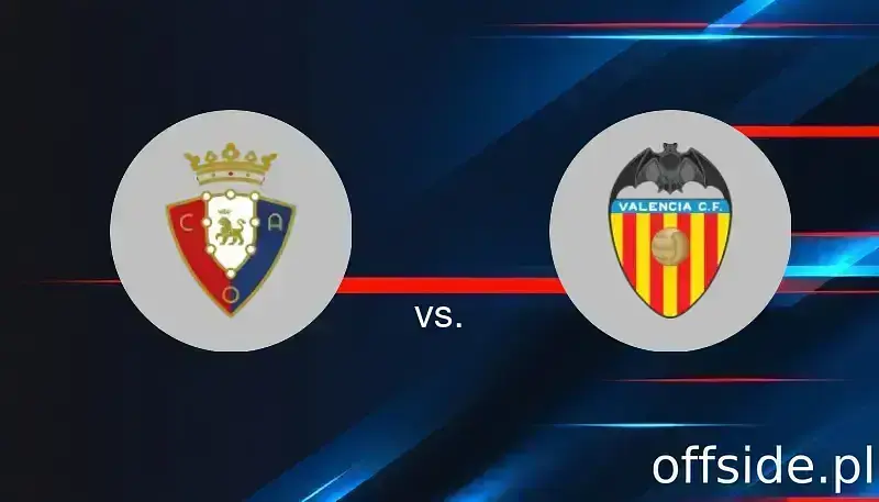 Osasuna - Valencia: gdzie oglądać? Transmisja TV i Online | 24.08.2025