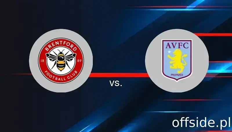 Brentford - Aston Villa: transmisja, gdzie oglądać? | 23.08.2025